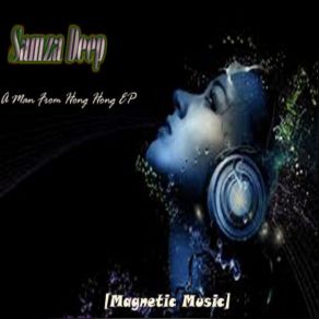 Download track La Forge (Original Magnetic Mix) Samza Deep