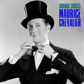Download track Ma Reguliere Maurice Chevalier