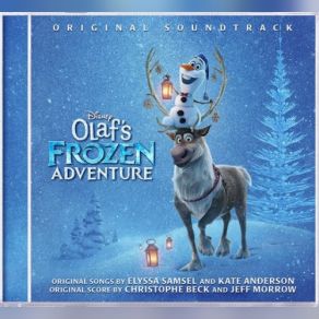 Download track Olaf's Frozen Adventure Score Suite Christophe Beck, Jeff Morrow