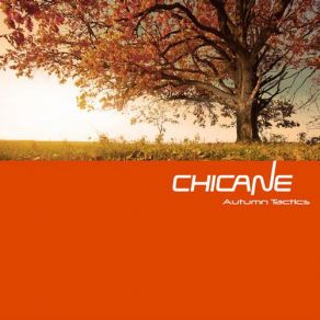 Download track Autumn Tactics (Chicane'S End Of Summer Remix) Chicane, Justine SuissaTomski