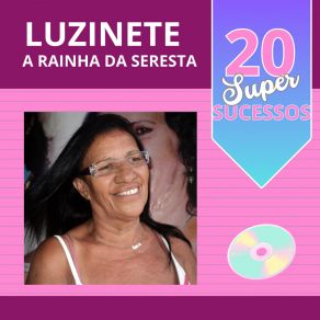 Download track Paixão Errante Luzinete A Rainha Da Seresta