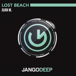 Download track Lost Beach (Radio Edit) Juan M