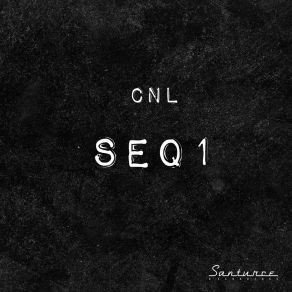 Download track Seq 1 (Original Mix) CNL