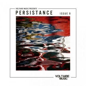 Download track Voltaire Music Pres. Persistence # 9 System Of Survival, Vhelade