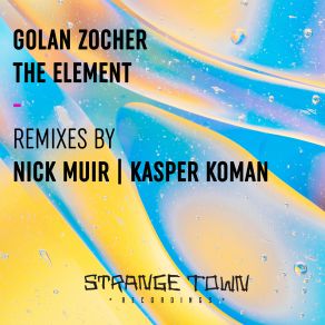 Download track The Element (Original Mix) Golan Zocher