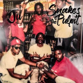 Download track Snakes In The Pulpit The Ju