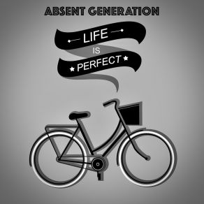 Download track Look At My Face Absent Generation