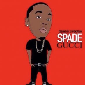 Download track She Say SpadeGucciKing Cole