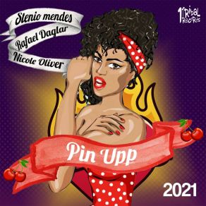 Download track Pin Upp (Ivan Rodrigues & Rico Lyra Remix) Nicole OliverIvan Rodrigues, Rico Lyra