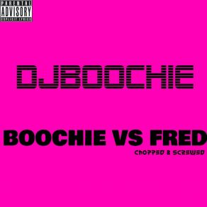 Download track Famous (Screwed) DJBoochie