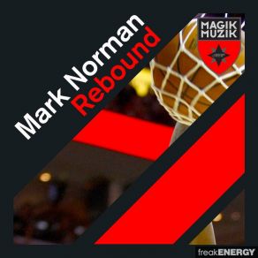 Download track Rebound (Festival Mix) Mark Norman