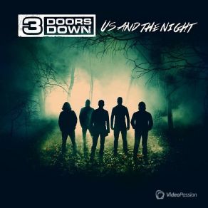 Download track Us And The Night 3 Doors Down