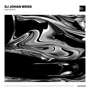 Download track Acid Power DJ Johan Weiss