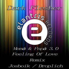 Download track Mamá & Papá 3.0 (Original Mix) Dark Flesher