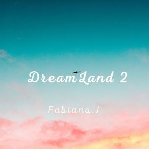 Download track Dreaming Fabiano. J