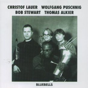 Download track Ann-Charlotte Wolfgang Puschnig, Christof Lauer, Bob Stewart, Thomas Alkier