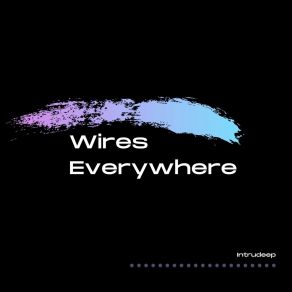 Download track Nifty Wires Everywhere