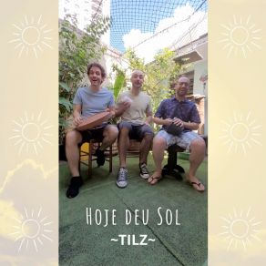 Download track Hoje Deu Sol (Versão Curta) Tilz