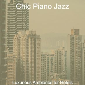 Download track Piano Jazz Soundtrack For Bars Chic Jazz