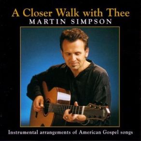 Download track To Be A Pilgrim Martin Simpson