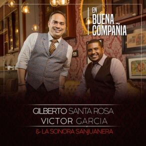 Download track ¿Dónde Está? Gilberto Santa Rosa, Victor García, La Sonora Sanjuanera