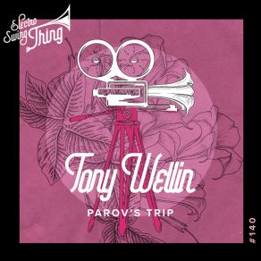 Download track Parov's Trip Tony Wellin