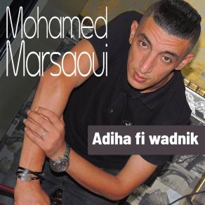 Download track Taarfini Nabghik Mohamed Marsaoui