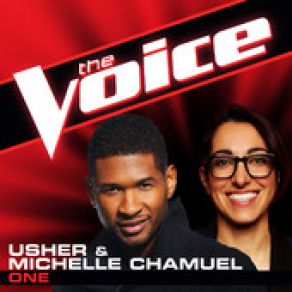 Download track One (The Voice Performance) Usher, Michelle Chamuel