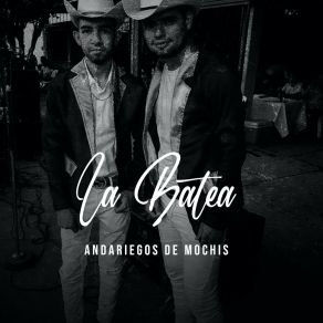 Download track Hay Una Reina Andariegos De Mochis