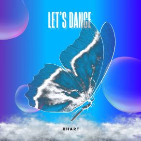 Download track Let's Dance (VIP MIX) KHart