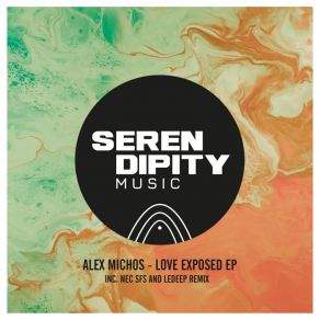 Download track Love Exposed (LeDeep Remix) Alex MichosLeDeep