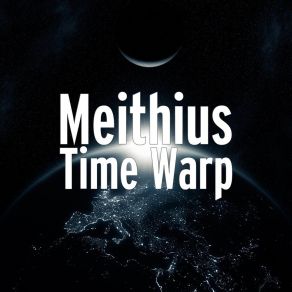 Download track Infinite Timelapse: Realisation Meithius