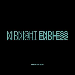 Download track Midnight Endless - The Next Level... Empathy Beat