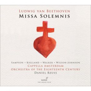 Download track Missa Solemnis, Op. 123 I. Kyrie. Assai Sostenuto Orchestra Of The 18th Century, Cappella Amsterdam, Daniel Reuss