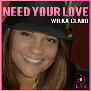 Download track Need Your Love (DJ Ryno - Club Edit) Wilka ClaroDJ Ryno (Ryan Rauert)