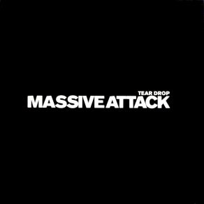 Download track Teardrop (Mazaruni Vocal Mix) Massive AttackMad Professor