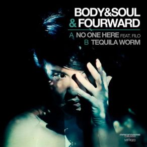 Download track No One Here Fourward, Body & SoulFiló