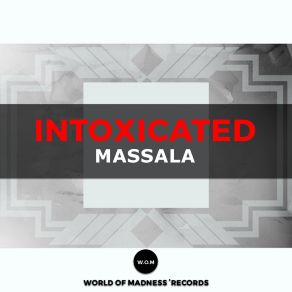 Download track Intoxicated Massala