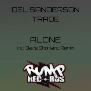 Download track Alone (Dave Shorland Remix) Del SandersonDave Shorland