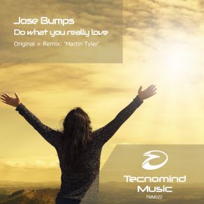 Download track Do What You Really Love (Original Mix) Jose Bumps