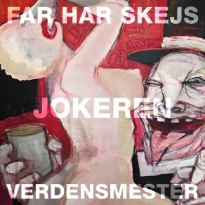 Download track Far Har Skejs JokerenKasper Spez, Esben Thornhal