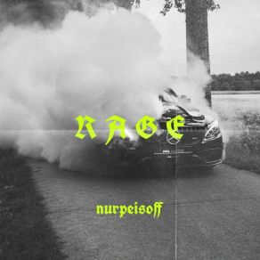 Download track Rage (Original Mix) NURPEISOFF