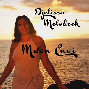 Download track Mwen Envi (Extended) Melodeek