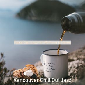 Download track Unique Music For Social Distancing Vancouver Chill Out Jazz