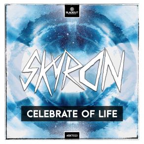 Download track Celebrate Of Life (Extended Mix) Skyron