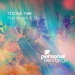 Download track Kitchen Funk Platzdasch