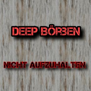 Download track Anarchie Deep Börben