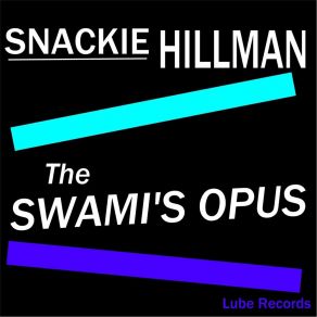 Download track Why Not Snackie Hillman