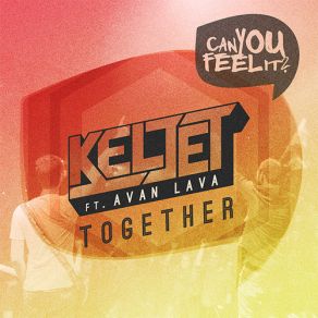 Download track Together (Radio Mix) Keljet, Avan Lava