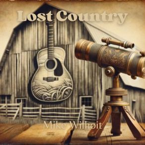 Download track Lord, I'm Glad To Get Away From This Town Mike Wilhoit